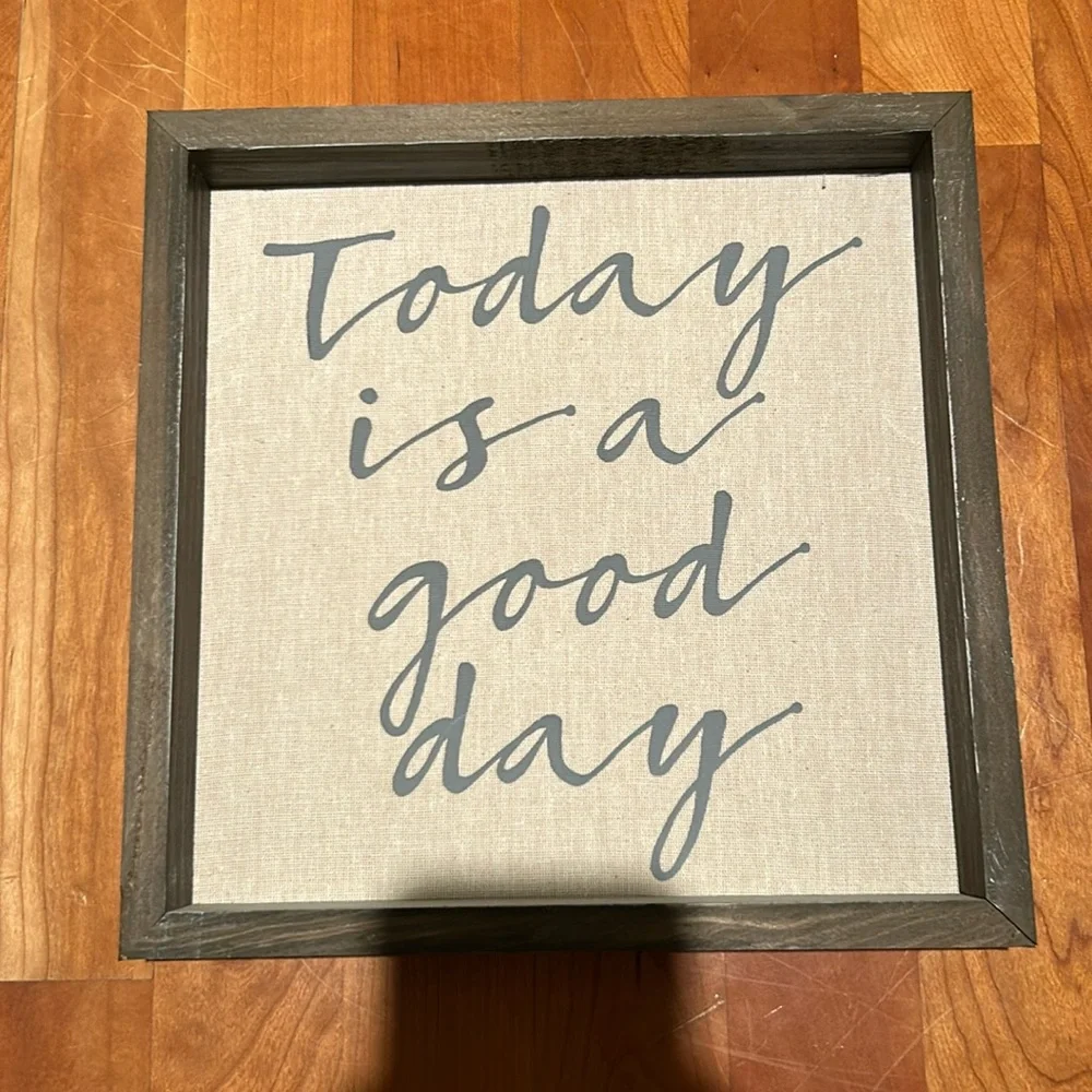 “Today is a good day” wall hanging